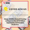 Series E Funding Boosts Cover Genius Growth